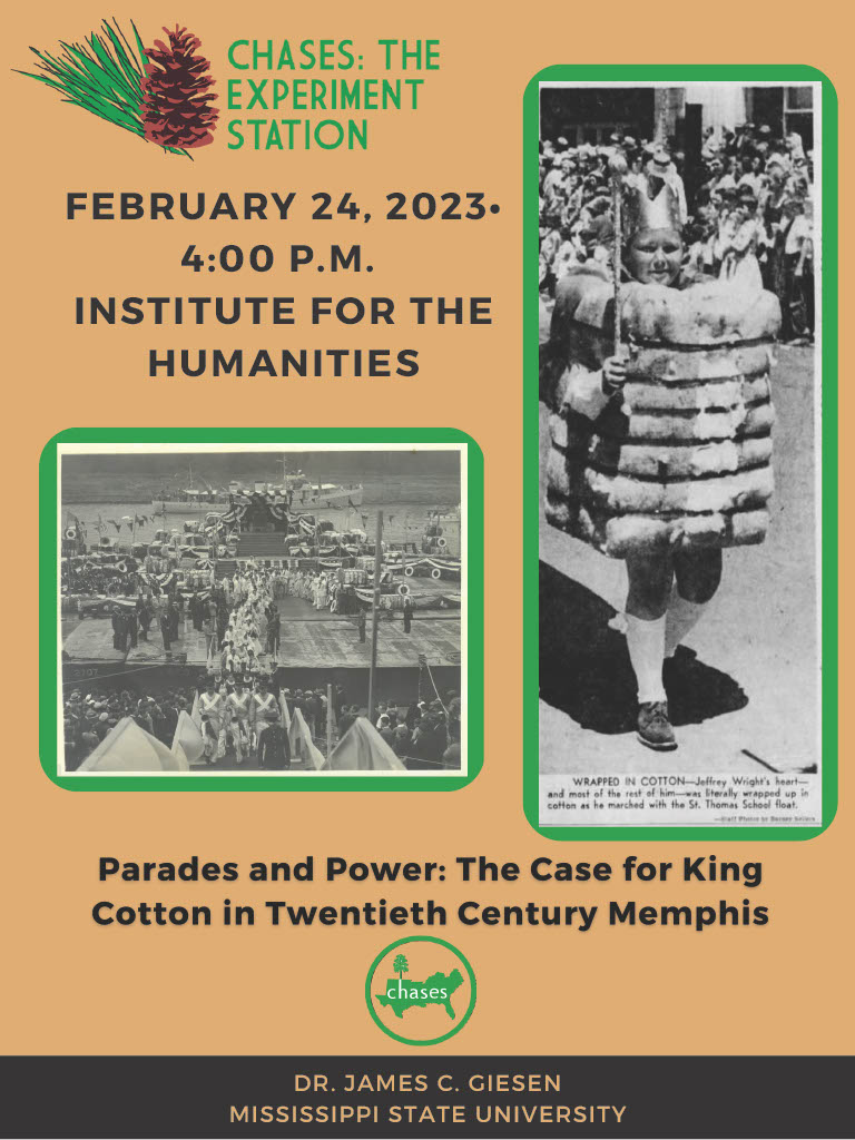 Chases Presents Parades and Power The Case for King Cotton in the Twentieth Century Memphis By James Giesen